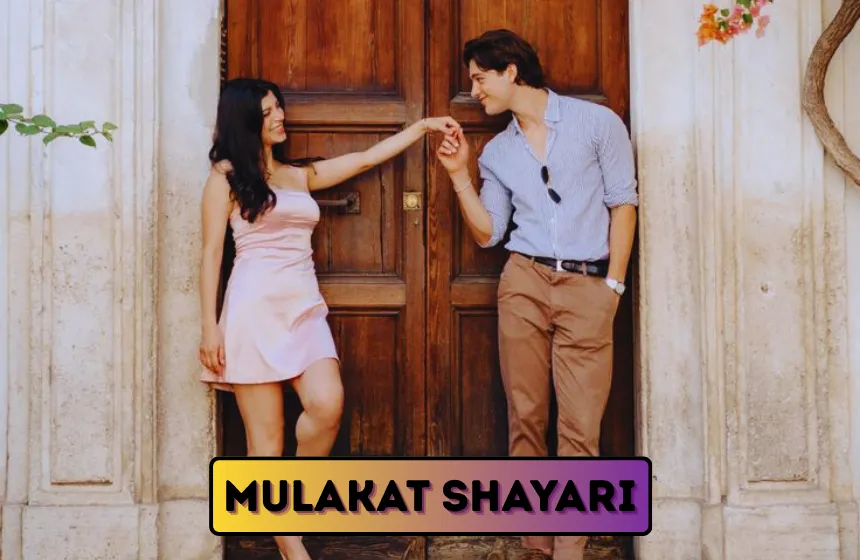 Mulakat Shayari
